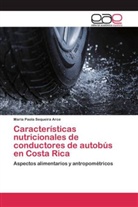 María Paola Sequeira Arce - Características nutricionales de conductores de autobús en Costa Rica