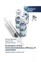 Azz El-Amir, Azza El-Amir, Somaya El-Deeb, Nevee Madbouly, Neveen Madbouly - Evaluation of the immunomodulatory efficacy of artemether