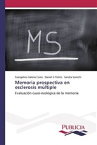 Evangelina Valeri Cores, Evangelina Valeria Cores, Daniel Politis, Daniel G Politis, Vanott, Sandra Vanotti - Memoria prospectiva en esclerosis múltiple