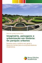 Maria de Lourdes Corsino Peres, Corsino Peres Maria De Lourdes - Imaginário, paisagens e urbanização em Goiânia: Os parques urbanos