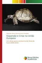Maria de Fátima Silva do Carmo Previdelli - Expansão e Crise na União Europeia