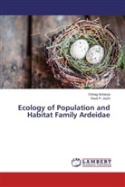 Chira Acharya, Chirag Acharya, Raxit P Joshi, Raxit P. Joshi - Ecology of Population and Habitat Family Ardeidae