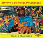 Batata y su Rumba Palenquera - Radio Bakongo, 1 Audio-CD (Audiolibro)