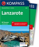 Michael Will - KOMPASS Wanderführer Lanzarote, 50 Touren mit Extra-Tourenkarte