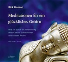 Rick Hanson, Lienhard Valentin - Meditationen für ein glückliches Gehirn, m. 2 Audio-CDs