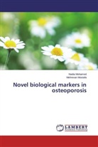 Nadi Mohamed, Nadia Mohamed, Mehrevan Mostafa - Novel biological markers in osteoporosis