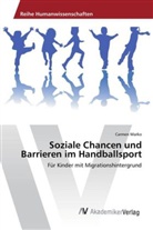 Carmen Marko - Soziale Chancen und Barrieren im Handballsport