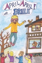 Gunhild Thalheim, Gunhild Thalheim - April! April ... mit Brille