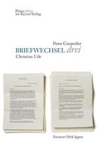Peter Gauweiler, Christian Ude - BRIEFWECHSEL drei. Bd.3