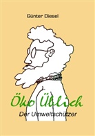Günter Diesel - Öko Üblich Der Umweltschützer