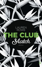 Lauren Rowe - The Club - Match