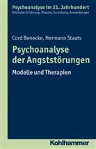 Cor Benecke, Cord Benecke, Hermann Staats, Cord Benecke, Lill Gast, Lilli Gast... - Psychoanalyse der Angststörungen