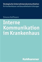 Simone Hoffmann, Simon Hoffmann - Interne Kommunikation im Krankenhaus
