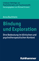 Anna Buchheim, Michae Ermann, Michael Ermann - Bindung und Exploration