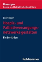 Erich R&ouml;sch, Bayerischer Hospiz- und Palliativverband, Bayerische Hospiz- und Palliativverband - Hospiz- und Palliativversorgungsnetzwerke gestalten