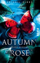 Abigail Gibbs - Dark Heroine - Autumn Rose
