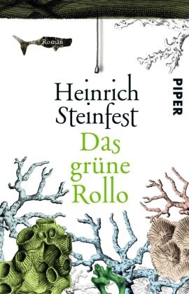 Heinrich Steinfest - Das grüne Rollo - Roman