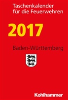 Taschenkalender für die Feuerwehren 2017, Baden-Württemberg
