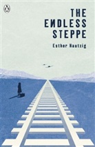 Esther Hautzig, Hautzig Esther - The Endless Steppe