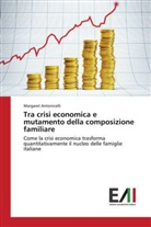 Margaret Antonicelli - Tra crisi economica e mutamento della composizione familiare