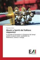 Francesca Carera - Mostri e Spiriti del folklore nipponico