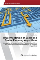 Matthias Otto - Implementation of Local and Global Planning Algorithms