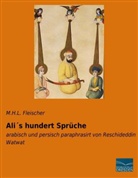 M. H. L. Fleischer, M.H.L. Fleischer, H L Fleischer, M H L Fleischer - Ali's hundert Sprüche