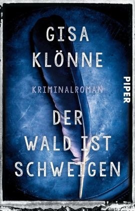 Gisa Klönne - Der Wald ist Schweigen - Kriminalroman