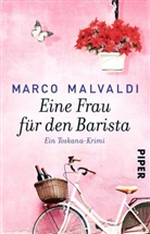 Marco Malvaldi - Eine Frau für den Barista