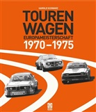 Harold Schwarz, Ferdi Kräling - Tourenwagen-Europameisterschaft 1970-1975
