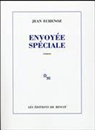 Jean Echenoz, Jean Echnoz - Envoyée spéciale