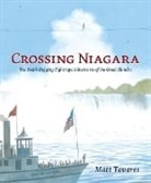 Matt Tavares, Matt Tavares - Crossing Niagara