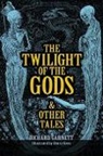 Richard Garnett, Richard/ Keen Garnett, Henry Keen - The Twilight of the Gods