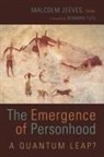 Malcolm Jeeves, Malcolm (EDT) Jeeves, Malcolm Jeeves - The Emergence of Personhood