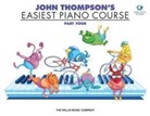 John Thompson - John Thompson's Easiest Piano Course