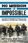 Michael Bar-Zohar, Michael/ Mishal Bar-Zohar, Nissim Mishal - No Mission Is Impossible