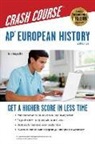 Patti Harrold, Larry Krieger - Ap European History Crash Course Book