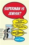 Harry Brod - Superman Is Jewish?