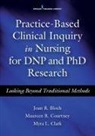Joan R. (EDT)/ Courtney Bloch, Joan R. Bloch, Joan R. CRNP Bloch, Myra L. Clark, Myra L. FNP-C Clark, Maureen R. Courtney... - Practice-based Clinical Inquiry in Nursing