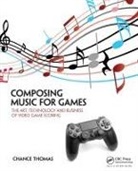 Thomas H. Chance, Winifred Phillips, Chance Thomas, Thomas Chance - Composing Music for Games