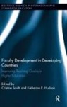 Cristine Smith, Cristine (EDT)/ Hudson Smith, Cristine (University of Massachusetts Smith, Cristine Hudson Smith, Katherine Hudson, Katherine (University of Massachusettes Hudson... - Faculty Development in Developing Countries