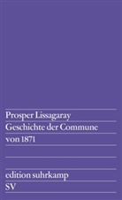 Prosper Lissagaray - Geschichte der Commune von 1871
