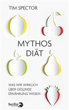 Tim Spector - Mythos Diät
