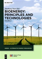 Longlong Ma, Chuangzhi Wu, Zhenhon Yuan, Zhenhong Yuan - Bioenergy - Volume 1: Bioenergy: Principles and Technologies. Vol.1