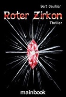 Bert Saurbier - Roter Zirkon