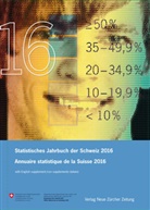 Bundesamt für Statistik - Statistisches Jahrbuch der Schweiz 2016 Annuaire statistique de la Suisse 2016