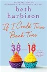 Beth Harbison - If I Could Turn Back Time