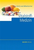 Ina Herr, Wilfried K Herr, Wilfried K (Prof. Dr.) Herr, Wilfried K. Herr, Wilfried Karl Herr - Vitalstoff-Medizin