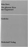 Rita Dove - Die gläserne Stirn der Gegenwart