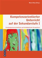 Marcel Naas, Marcel Naas - Kompetenzorientierter Unterricht auf der Sekundarstufe I